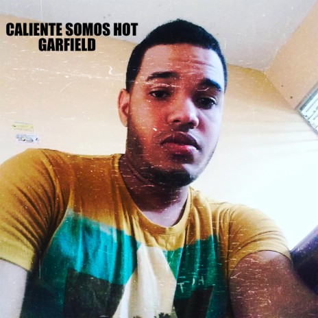 Garfield Somos Hot (feat. Garfield) | Boomplay Music