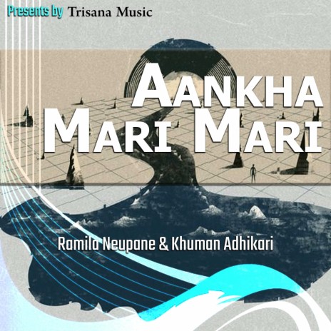 Aankha Mari Mari ft. Khuman Adhikari | Boomplay Music