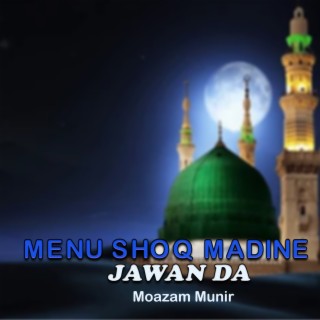 Menu Shoq Madine Jawan Da