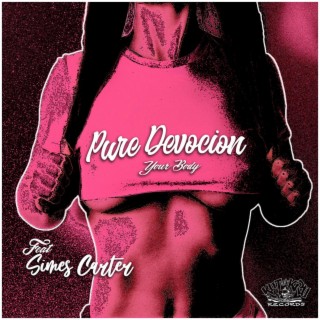 Download Pure Devocion album songs: Your Body | Boomplay Music