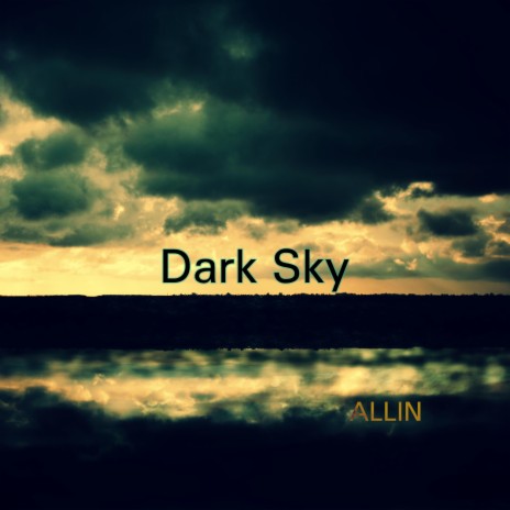 Dark Sky | Boomplay Music