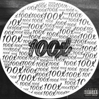 100X lyrics | Boomplay Music