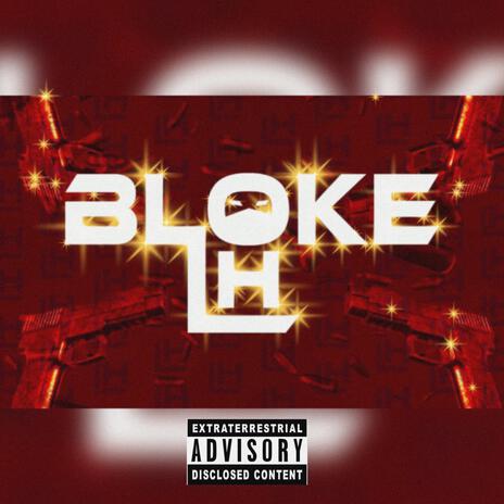 BLOKE | Boomplay Music