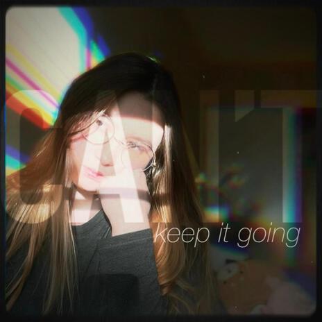 (Can't) Keep It Going | Boomplay Music