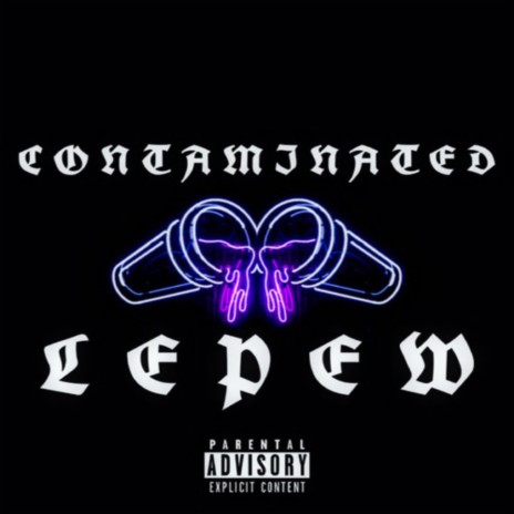 Contaminated (Explicit Version) | Boomplay Music