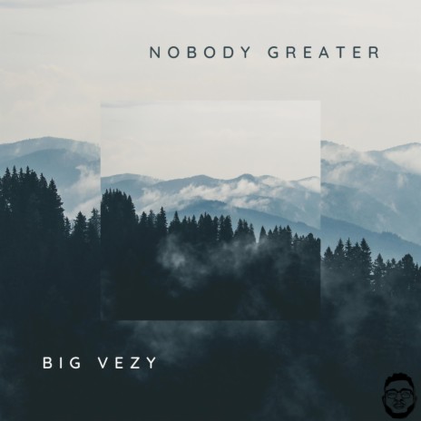 Nobody Greater (Big Vezy Remix) | Boomplay Music