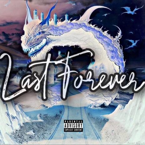 Last Forever ft. Prodbyjxnxen | Boomplay Music