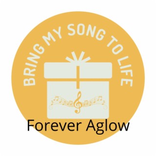 Forever Aglow