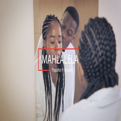 Mahlalela ft. Kgabo | Boomplay Music