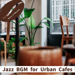 Jazz Bgm for Urban Cafes