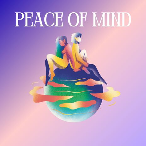 Peace of Mind | Boomplay Music