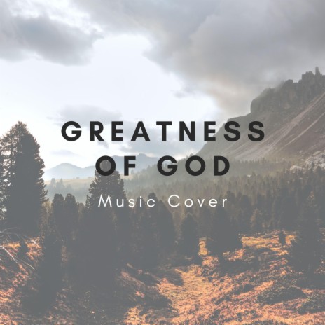 Greatness of God Music 2023