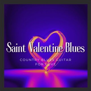 Saint Valentine Blues - Country Blues Guitar for Love