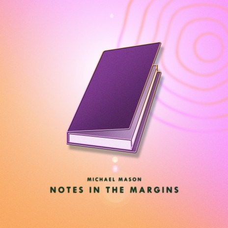 Notes in the Margins | Boomplay Music