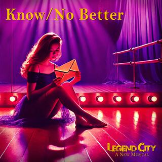 Know/No Better (2025 DEMO Version)