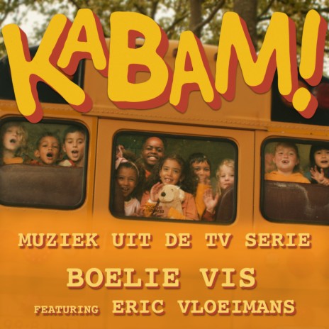 KABAM! Op Pad ft. Eric Vloeimans | Boomplay Music