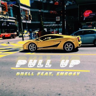 Pull Up ft. Encosy lyrics | Boomplay Music