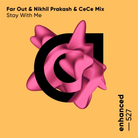 Stay With Me (Extended Mix) ft. Nikhil Prakash & CeCe Mix | Boomplay Music