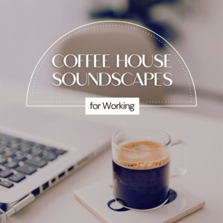 Coffee House Soundscapes for Working - Noisy Jazz Piano Background Music