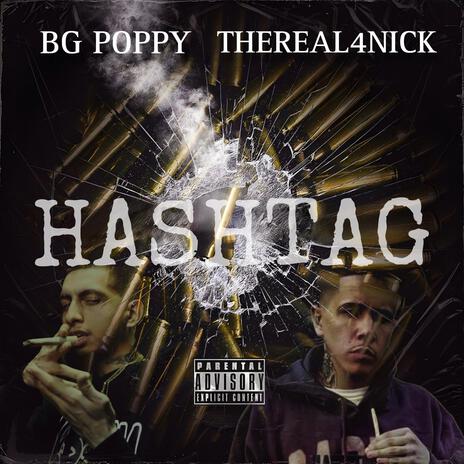 Hashtag ft. TheReal4Nick | Boomplay Music