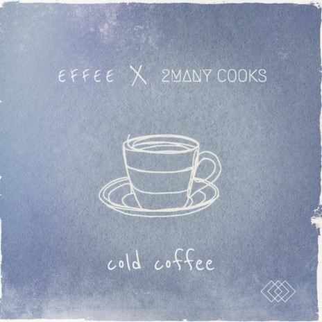 Cold Coffee ft. 2Many Cooks | Boomplay Music