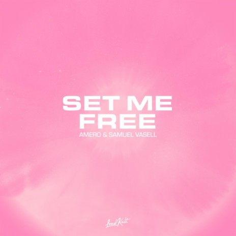 Set Me Free ft. Samuel Vasell & Gustaf Björnberg