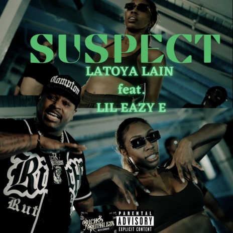 SUSPECT ft. Lil Eazy-E | Boomplay Music