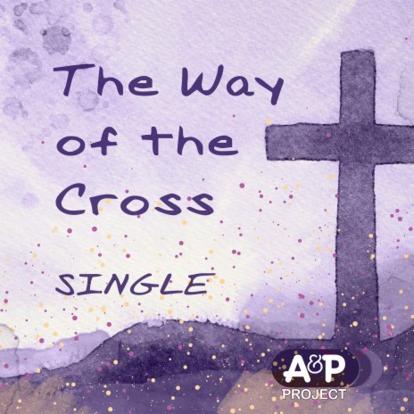 The Way of the Cross | Boomplay Music