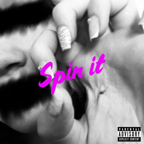 Spin It ft. 09babyCJ & Moa Jayy | Boomplay Music