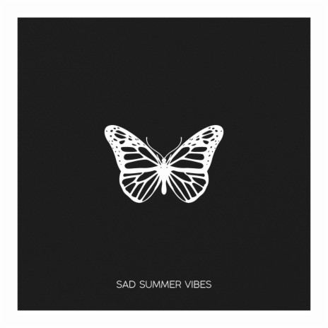 Sad Summer Vibes | Boomplay Music