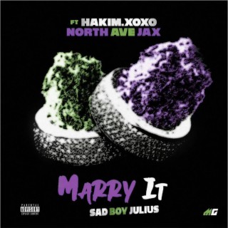 Marry it ft. North Ave Jax & HAKIM XOXO lyrics | Boomplay Music