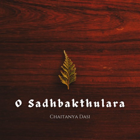 O Sadhbakthulara | Boomplay Music