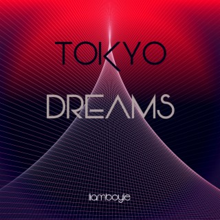 Tokyo Dreams