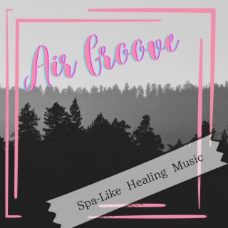 Spa-Like Healing Music