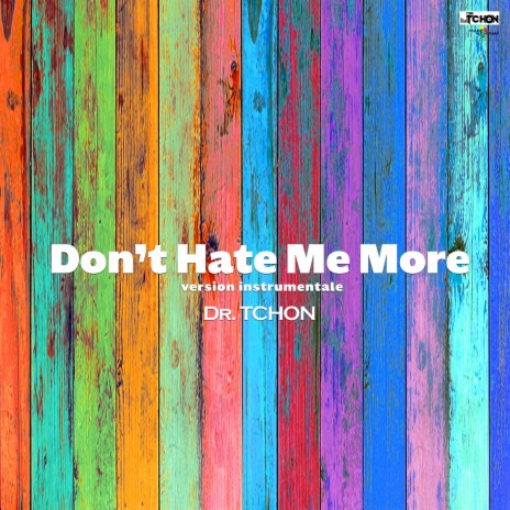 DON'T HATE ME MORE | Boomplay Music
