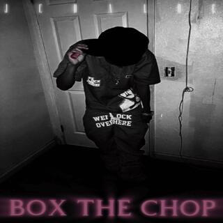 Box The Chop