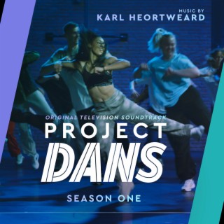 Project Dans: Season One (Original Television Soundtrack)