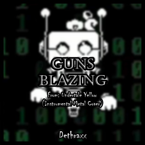 Guns Blazing (From Undertale Yellow)