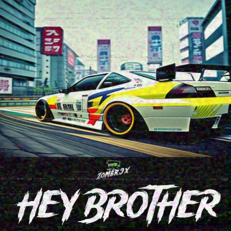 Hey Brother (PHONK HOUSE VERSION) | Boomplay Music