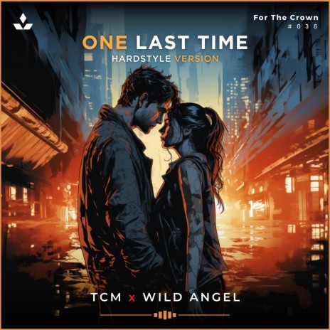 One Last Time (Hardstyle Version) ft. Wild Angel | Boomplay Music