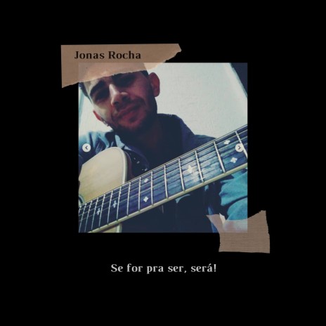Se for pra ser será ft. Jonas Rocha | Boomplay Music