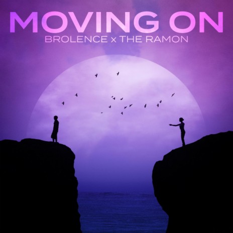 Moving On ft. The Ramon | Boomplay Music