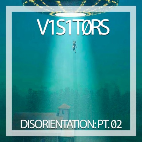 Disorientation: Pt. Ø2