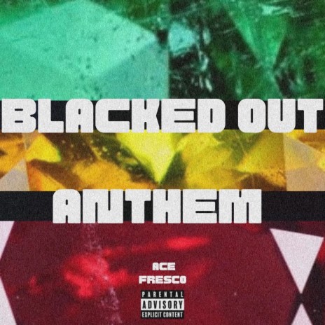 Blacked Out Anthem | Boomplay Music