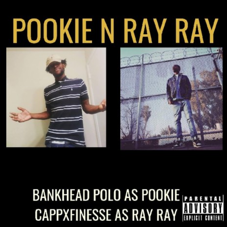 Pookie and Ray Ray (intro) ft. CappXFinesse