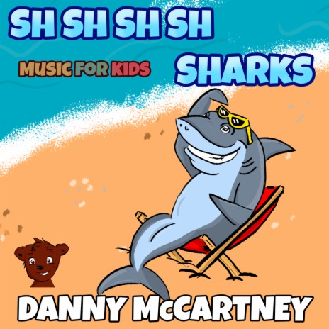 Sh Sh Sh Sh Sharks (Music For Kids) | Boomplay Music