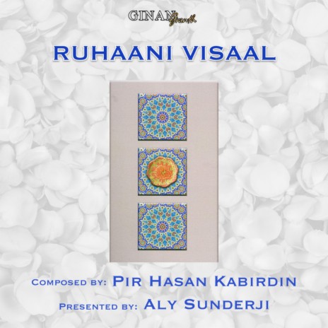 Ruhaani Visaal (Verses I-X) રૂહાની વિસાલ