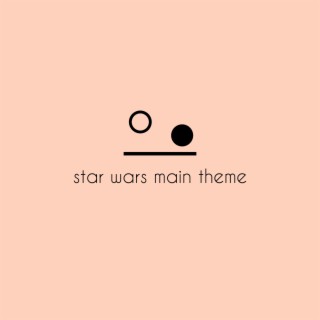 Star Wars Main Theme