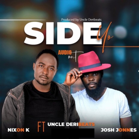 Ku Side Yo ft. Josh Jonnes & Uncle Deribeats | Boomplay Music