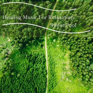 Healing Music For Relaxation
